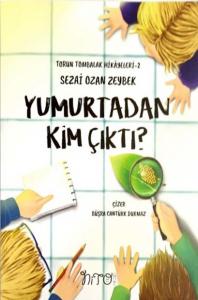 Yumurtadan Kim Çıktı