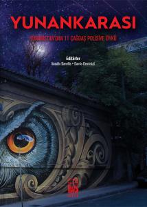 Yunankarası Yunanistan’dan 11 Çağdaş Polisiye Öykü