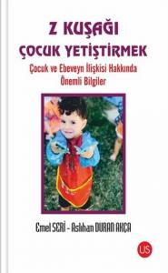 Z Kuşağı Çocuk Yetiştirmek