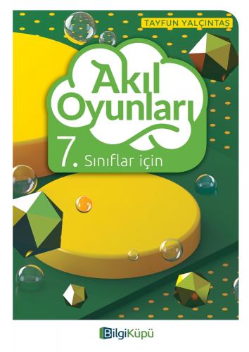 AKIL OYUNLARI (7 VE 8.SNF.LAR İÇİN) -BİLGİ KÜPÜ