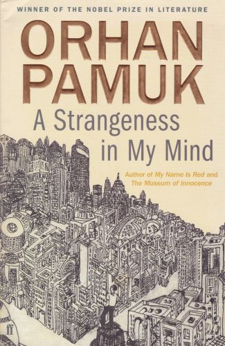A Strangeness In My Mind Orhan Pamuk