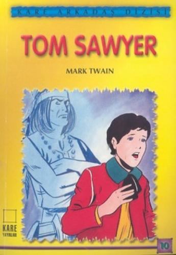 Arkadaş Dizisi 10 Tom Sawyer Mark Twain