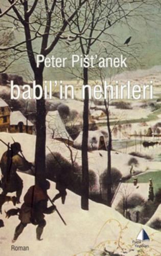 Babil'in Nehirleri Peter Pistanek