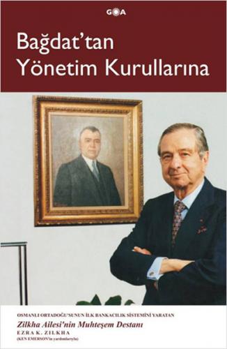 Bağdat'tan Yönetim Kurullarına Ezra K. Zilkha