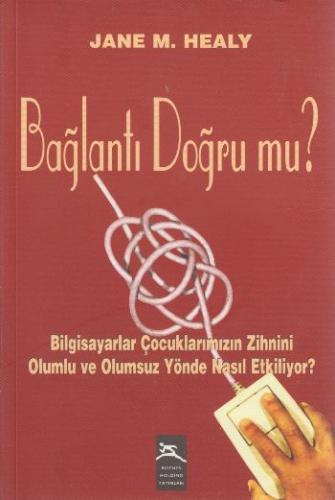 Bağlantı Doğru Mu Jane M. Healy