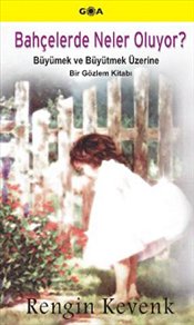 Bahçelerde Neler Oluyor Büyümek ve Büyütmek Üzerine Gözlem Kitabı Reng
