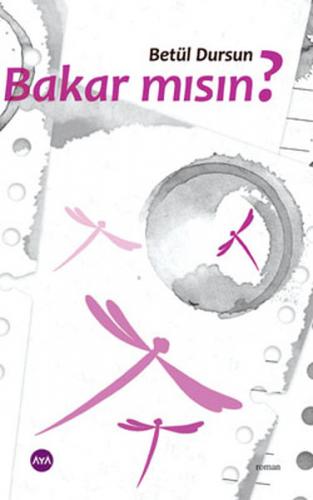 Bakar mısın Betül Dursun