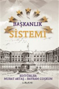 Başkanlık Sistemi Bayram Coşkun