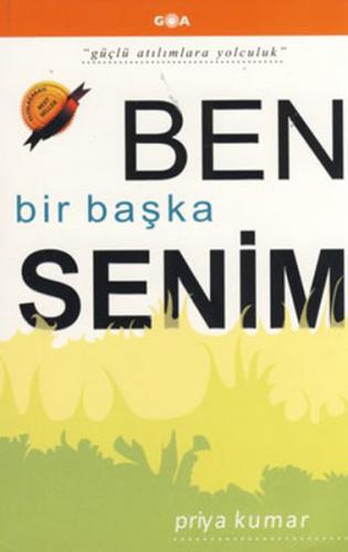 Ben Bir Başka Senim Priya Kumar