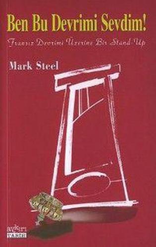 Ben Bu Devrimi Sevdim Mark Steel