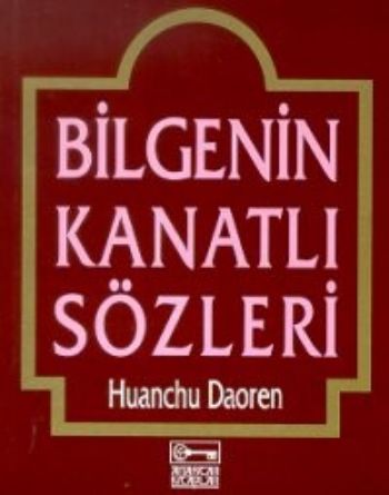 Bilgenin Kanatlı Sözleri Huanchu Daoren