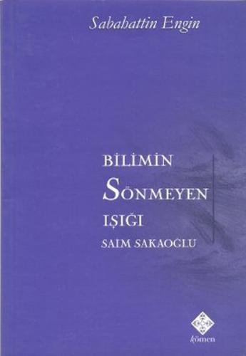 Bilimin Sönmeyen Işığı Sabahattin Engin