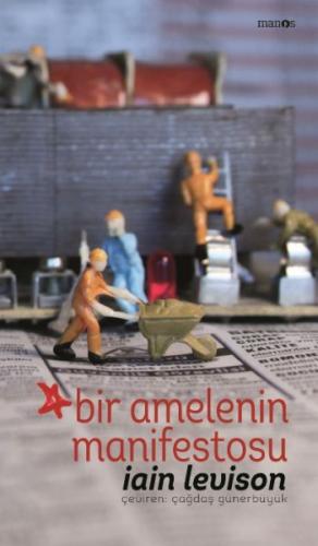 Bir Amelenin Manifestosu Ciltli Iain Levison