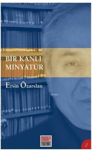 Bir Kanlı Minyatür Ersin Özarslan