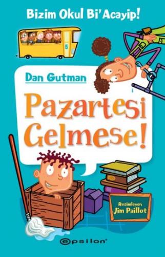 Bizim Okul Bi Acayip 05 Pazartesi Gelmese Ciltli