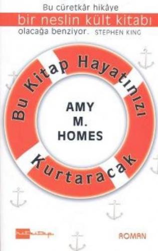 Bu Kitap Hayatınızı Kurtaracak Amy H. Homes