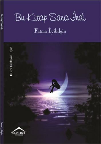 Bu Kitap Sana İndi Fatma İyibilgin