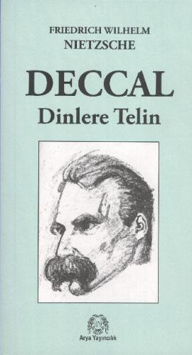 Deccal Dinlere Telin Friedrich Wilhelm Nietzsche