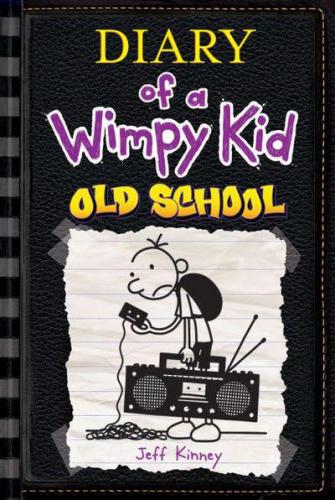 Diary of a Wimpy Kid Old School (Book 10) Jeff Kinney