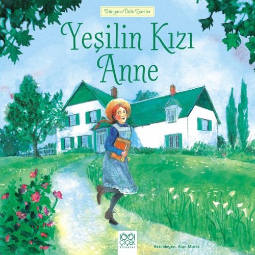 Dunyaca Unlu Eserler Yesilin Kizi Anne Anne Of Green Gables