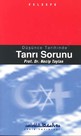 Düşünce Tarihinde Tanrı Sorunu Prof. Dr. Necip Taylan