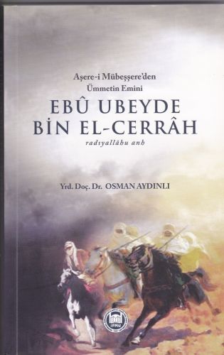 Ebu Ubeyde Bin El Cerrah Osman Aydınlı