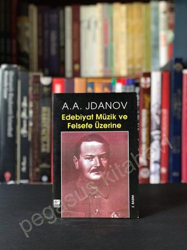 Edebiyat Müzik ve Felsefe Üzerine A. A. Jdanov