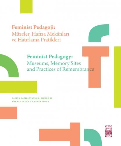 Feminist Pedagoji Müzeler Hafıza Mekanları ve Hatırlama Pratikleri Mer