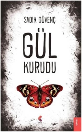 Gül Kurudu Sadık Güvenç