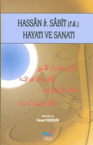 Hasan b. Sabit r.a. Hayatı ve Sanatı Hasan Taşdelen
