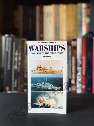 The İllustrated Directory of Warships David Miller