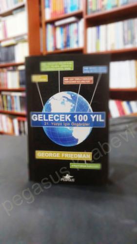 Gelecek 100 yıl - 21. Yüzyıl İçin Öngörüler