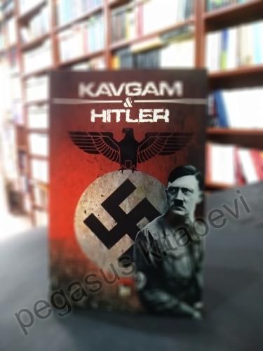 Kavgam ve Hitler - Kavgam'a Göre Hitlerin Psikoterapisi Kolektif