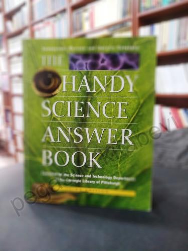 The Handy Science Answer Book - 3rd edition James Bobick
