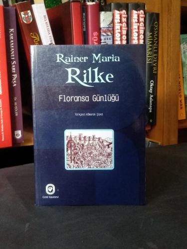 Floransa Günlüğü Rainer Maria Rilke