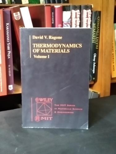 Thermodynamics of Materials, Volume 1 David V. Ragone