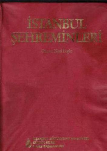 İstanbul Şehreminleri Büyükşehir Belediye Başkanları 1855 1928 Osman N