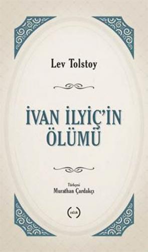 İvan Ilyiç'in Ölümü Lev N. Tolstoy
