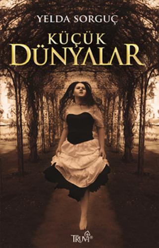 Küçük Dünyalar Yelda Sorguç