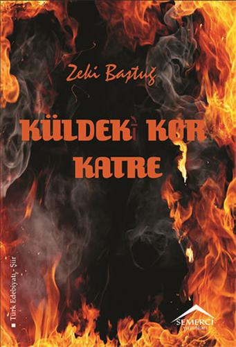 Küldeki Kor Katre Zeki Baştuğ