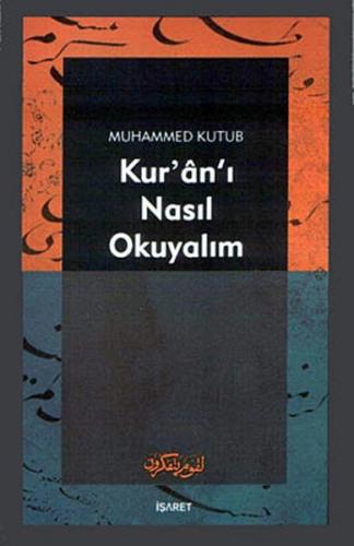 Kuran ı Nasıl Okuyalım Muhammed Kutub
