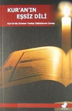 Kuranın Eşsiz Dili Kuranda Gramer Yanlışı İddialarına Cevap Soner Günd