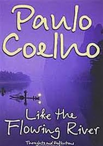 Like the Flowing River Paulo Coelho