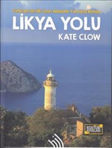 Likya Yolu Türkiye'nin İlk Uzun Mesafe Yürüyüş Rotası Kate Clow