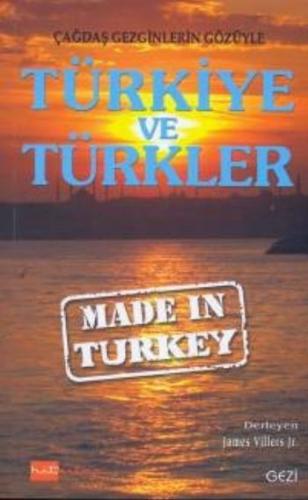 Made In Turkey Türkiye ve Türkler