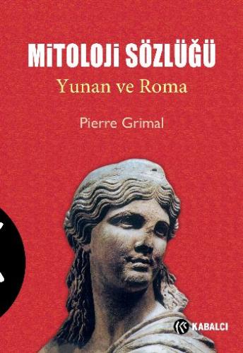 Mitoloji Sözlüğü Yunan ve Roma Pierre Grimal