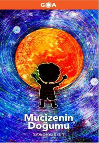 Mucizenin Doğumu Saba Deniz Uzun