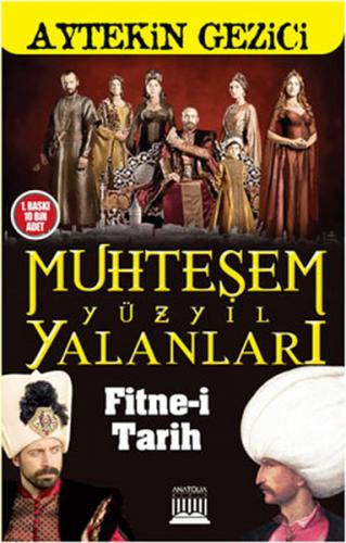 Muhteşem Yüzyıl Yalanları Fitne i Tarih Aytekin Gezici