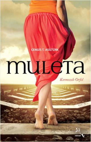 Muleta Kırmızılı Orfel Cengis T. Asiltürk