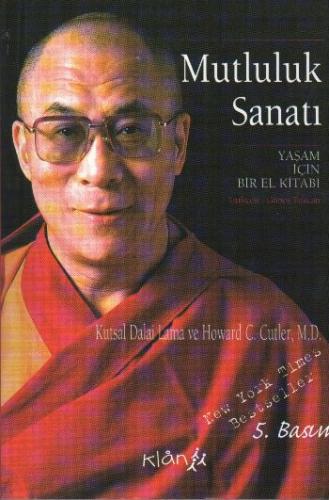 Mutluluk Sanatı Yaşam İçin Bir El Kitabı Kutsal Dalai Lama